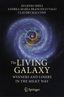 The Living Galaxy: Winners and Losers in the Milky Way 3031673239 Book Cover