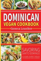 Dominican vegan Cookbook: Savoring Santo Domingo: A Culinary Journey through the Dominican Vegan Cookbook B0CPWB43RD Book Cover