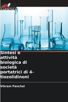 Sintesi e attività biologica di società portatrici di 4-tiozolidinoni 6205690322 Book Cover