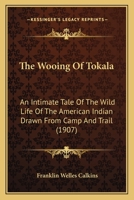 The Wooing of Tokala 1142733165 Book Cover
