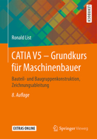 Catia V5 - Grundkurs Für Maschinenbauer: Bauteil- Und Baugruppenkonstruktion, Zeichnungsableitung 3658173327 Book Cover