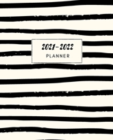 2021-2022 Monthly Planner: 2021-2022 Monthly Planner/Calendar - 18-Month Planner Jun. 2021 - Dec. 2022 plus Priorities, Goals, To Do List & Passwords logs. 88 Pages Size 7.5 x 9.25 - Cream & Black Str B094SXTGN1 Book Cover