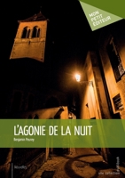 L'Agonie de la nuit (French Edition) 2342058438 Book Cover