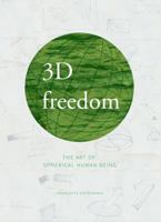 3D Freedom: The Art of Spherical Human Being 1732103720 Book Cover