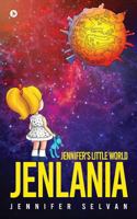 Jenlania: Jennifer's Little World 1948473410 Book Cover