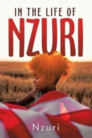 In the Life of Nzuri 1663214840 Book Cover