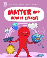 Matter and How It Changes 0716644681 Book Cover