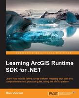 Learning Arcgis Runtime SDK for .Net 1785885456 Book Cover