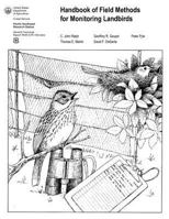 Handbook of Field Methods for Monitoring Landbirds 1475278500 Book Cover
