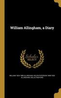 William Allingham, a Diary 1371337063 Book Cover