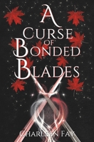 A Curse Of Bonded Blades B0GKVPWBJT Book Cover