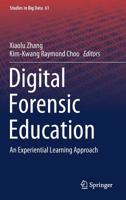 Digital Forensic Education: An Experiential Learning Approach (Studies in Big Data, 61) 3030235467 Book Cover