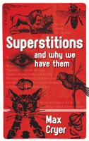 Superstitions and Why We Have Them 1458736911 Book Cover