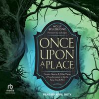 Once Upon a Place: Forests, Caverns & Other Places of Transformation in Myths, Fairy Tales & Film B0FC6NN8XR Book Cover