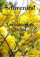 Souvenirs! Les Cahiers de Jackie 2955713716 Book Cover