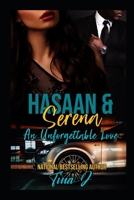 Hasaan & Serena: An Unforgettable Love 1688694986 Book Cover