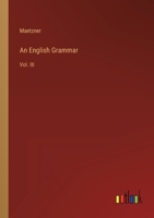 An English Grammar: Vol. III 3368822225 Book Cover