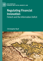 Regulating Financial Innovation: Fintech and the Information Deficit (EBI Studies in Banking and Capital Markets Law) 3031329732 Book Cover