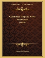 Cuestiones Hispano Norte Americanas 1120395623 Book Cover