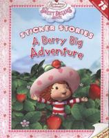 A Berry Big Adventure: The Sweet Dreams Movie (Strawberry Shortcake) 0448444240 Book Cover