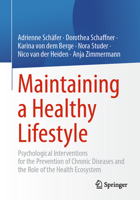 Maintaining a Healthy Lifestyle: Psychological Interventions for the Prevention of Chronic Diseases and the Role of the Health Ecosystem 366269459X Book Cover