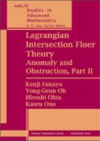 Lagrangian Intersection Floer Theory: Anomaly and Obstruction, Part II 0821848372 Book Cover
