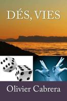 Dés, vies 1518602754 Book Cover