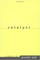 Catalyst: A Novel 0571199151 Book Cover