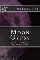 Moon Gypsy 1535297093 Book Cover