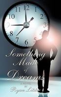 Something Made of Dreams 142692545X Book Cover