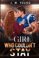 The Girl Who Couldn't Stay B0GJSWJN63 Book Cover
