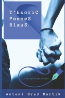 T' Escric Poemes Blaus: Blaudpoesia 1986877531 Book Cover