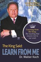 The King Said: Learn from Me 1973652463 Book Cover