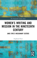 Women’s Writing and Mission in the Nineteenth Century 1032366230 Book Cover