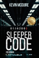 Sleeper Code: A novel (German Edition) 1648105793 Book Cover