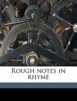 Rough Notes in Rhyme 1163747246 Book Cover