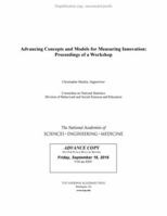 Advancing Concepts and Models for Measuring Innovation: Proceedings of a Workshop 0309449510 Book Cover