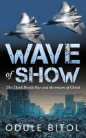 Wave of Show 1959711105 Book Cover