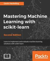 Mastering Machine Learning with Scikit-Learn 1783988363 Book Cover