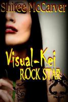 Visual-Kei Rock Star 1481856898 Book Cover