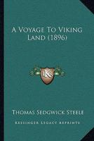 A Voyage to Viking-Land 1247969975 Book Cover
