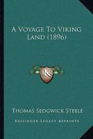 A Voyage to Viking-Land 1247969975 Book Cover