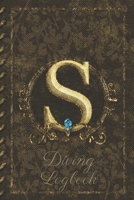 S Diving Logbook: Scuba Diving Log Book: Perfect size for Dive Bag. Monogram Initial Design 1672726042 Book Cover