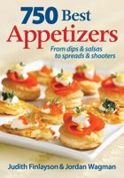 750 Best Appetizers: From Dips and Salsas to Spreads and Shooters 0778802728 Book Cover