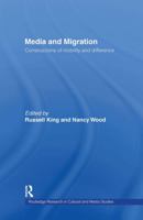 Media and Migration: Constructions of Mobility and Difference 0415229251 Book Cover