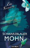 Schwarzblauer Mohn 3991072912 Book Cover