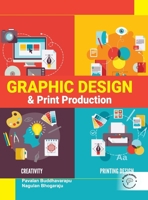 Graphic Design and Print Production B0F6HDCW52 Book Cover