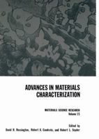 Advances in Materials Characterization 1461583411 Book Cover