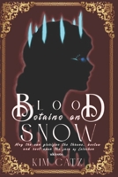 Blood Stains on Snow 9815003798 Book Cover