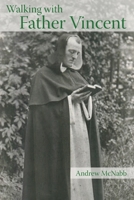 Walking with Father Vincent 0852447116 Book Cover